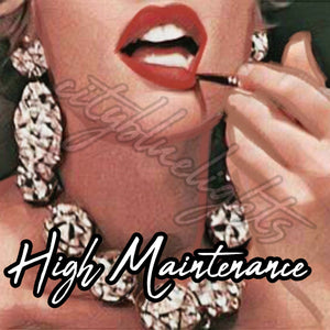 High Maintenance